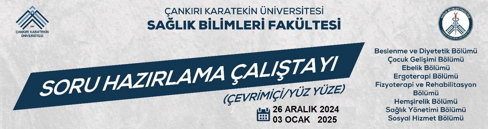 2024-2025 GÜZ DÖNEMİ SORU ÇALIŞTAYI